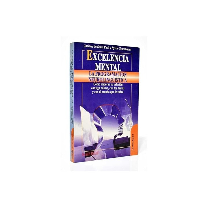 Excelencia mental. La programación neurolingüistica